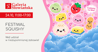 20261016_Galeria_Slowianska_Squishy_390x208